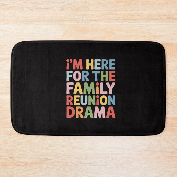 Item preview, I'm Here For The Family Reunion Drama  Family Reunion designed and sold by GalaFunny.