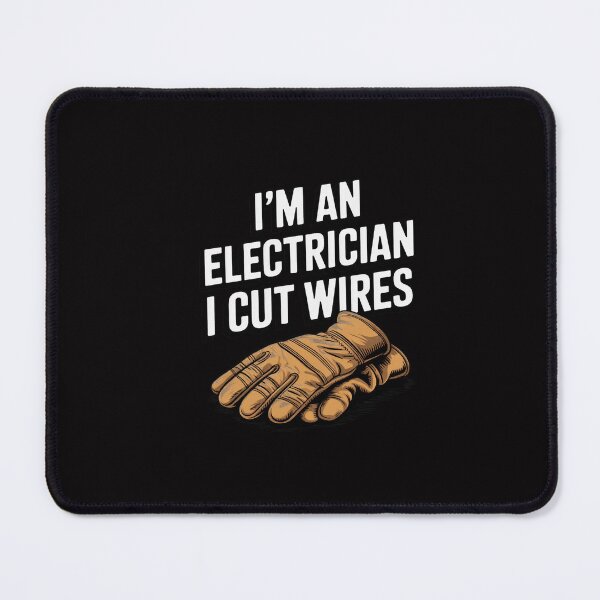 Item preview, I'm An ... I Cut Wires Lineman Electrician designed and sold by GalaFunny.