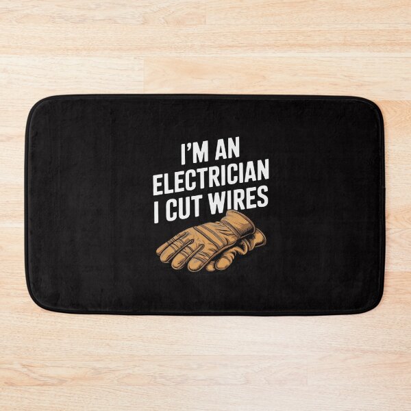Item preview, I'm An ... I Cut Wires Lineman Electrician designed and sold by GalaFunny.