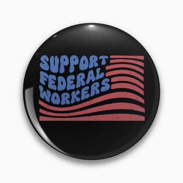Item preview, Support Federal Workers designed and sold by studionelloe.