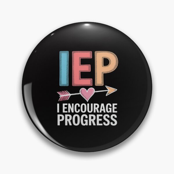 Item preview, IEP I Encourage Progress designed and sold by GalaFunny.