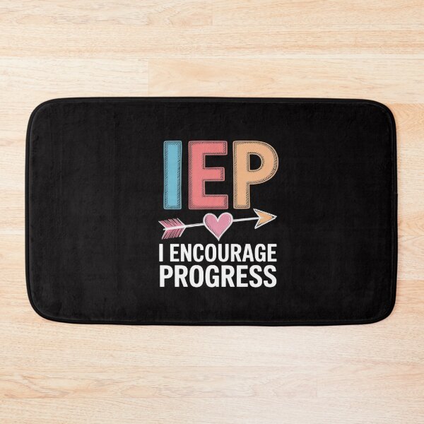 Item preview, IEP I Encourage Progress designed and sold by GalaFunny.