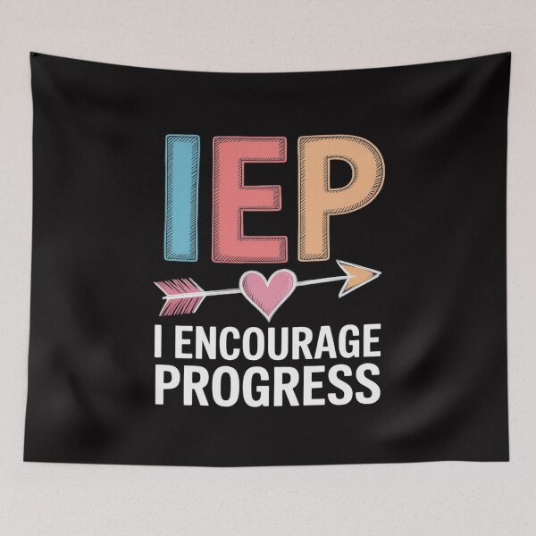 Item preview, IEP I Encourage Progress designed and sold by GalaFunny.