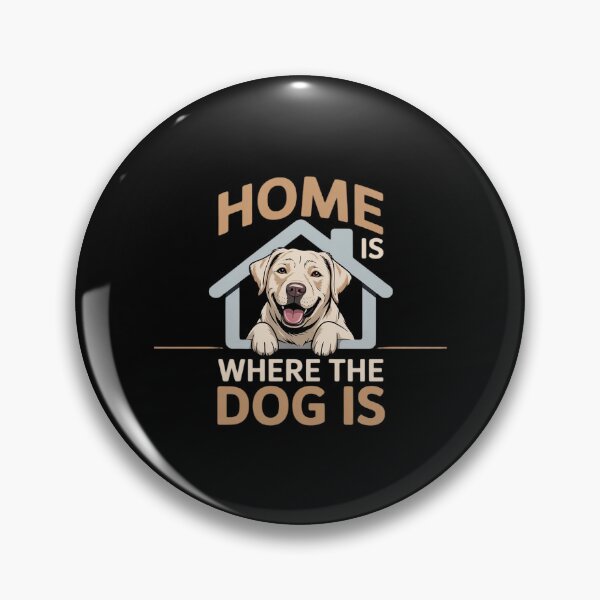Item preview, Home Is Where The Dog Is Dog Lover designed and sold by NetoGalaxy.