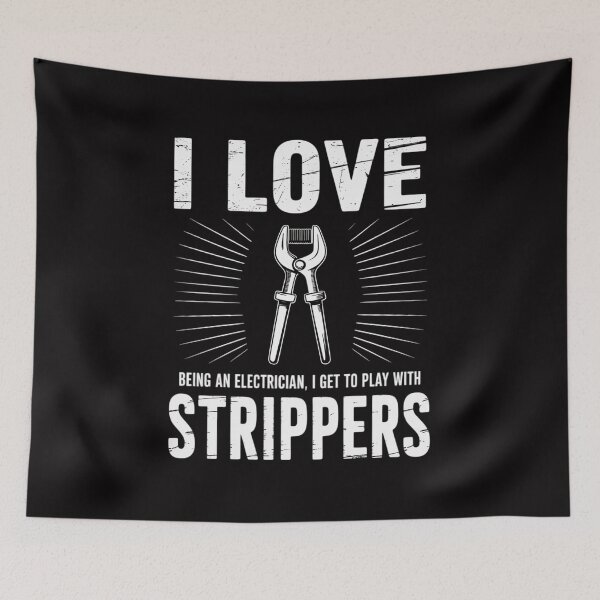Item preview, I Love Strippers Electrician   Gift Fathers designed and sold by GalaFunny.