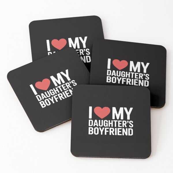 Item preview, I Love My Daughters Boyfriend Family Gathering Parents designed and sold by GalaFunny.