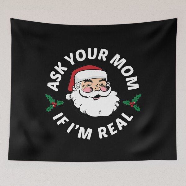 Item preview, Ask Your Mom If I'M Real  designed and sold by KaseyGJohnson.