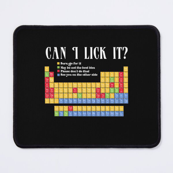 Item preview, Can I Lick It Periodic Table  designed and sold by KaseyGJohnson.