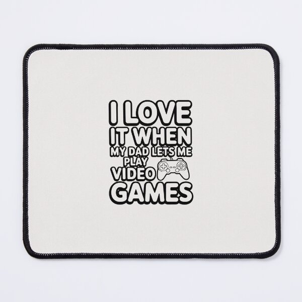 Item preview, I love it when my dad lets me play Kids designed and sold by RustsyMin.