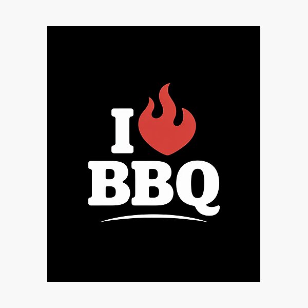 Item preview, I Love BBQ Grill Printed designed and sold by RustsyMin.