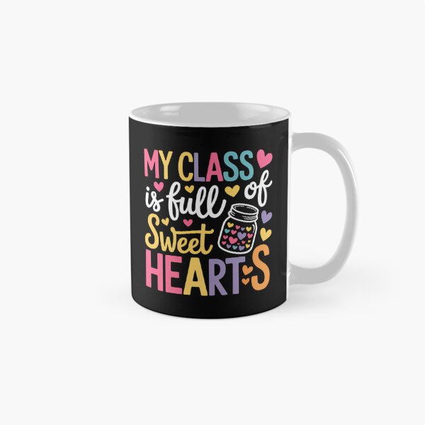 Item preview, Teacher Valentines Day - My Class Is Full Of Sweethearts designed and sold by Bandikonsalez.
