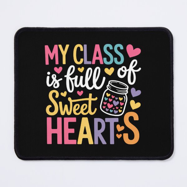 Item preview, Teacher Valentines Day - My Class Is Full Of Sweethearts designed and sold by Bandikonsalez.