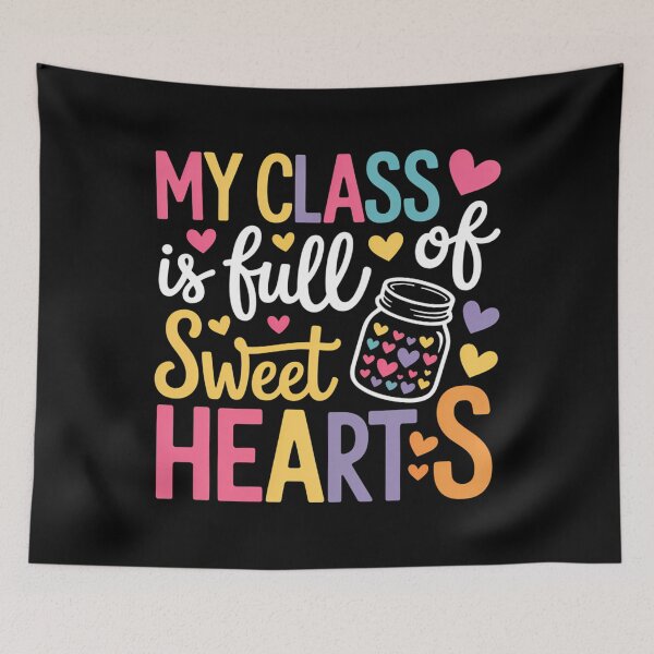 Item preview, Teacher Valentines Day - My Class Is Full Of Sweethearts designed and sold by Bandikonsalez.
