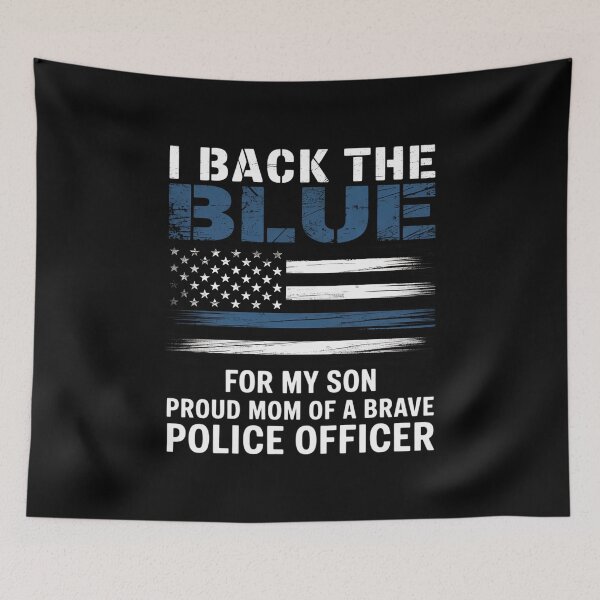 Item preview, I Back The Blue For My Son Proud Mom Of A Police Officer designed and sold by RustsyMin.