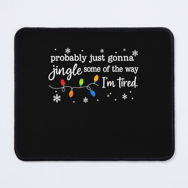Item preview, of Jingle Probably I'm Classic Just Way Tired Gonna Vintage Retro The Some designed and sold by StacyBattleArt.