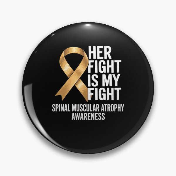 Item preview, SMA Her Fight Is My Fight Spinal Muscular Atrophy Awareness designed and sold by khorbiasieno.