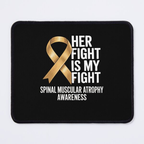 Item preview, SMA Her Fight Is My Fight Spinal Muscular Atrophy Awareness designed and sold by khorbiasieno.