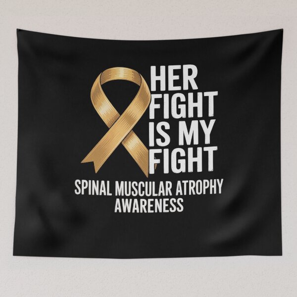 Item preview, SMA Her Fight Is My Fight Spinal Muscular Atrophy Awareness designed and sold by khorbiasieno.