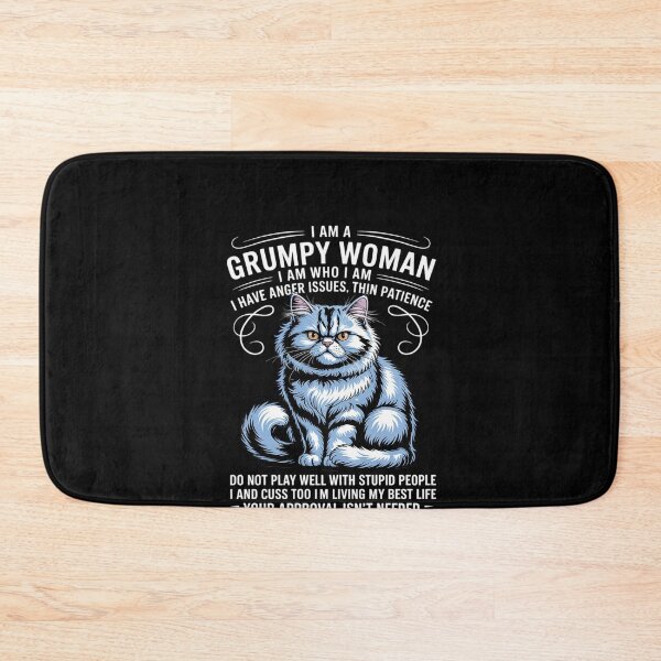 Item preview, I am a grumpy old woman I am who I am I have anger issue designed and sold by RustsyMin.
