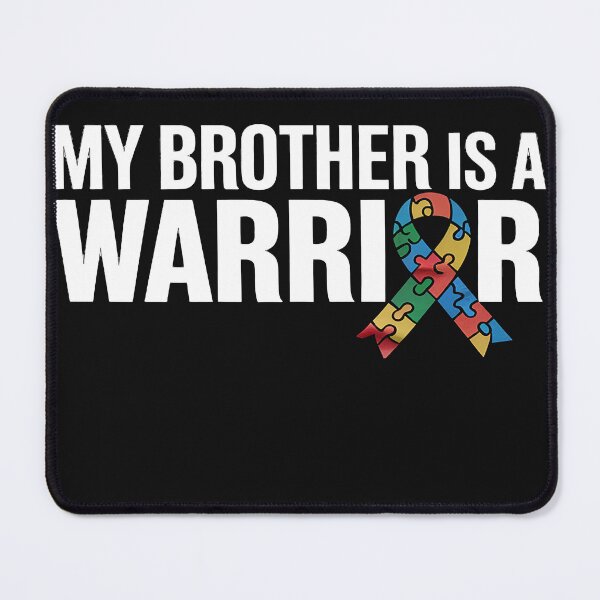 Item preview, My Brother is a Warrior Autism Spectrum Disorder Awareness designed and sold by katherintration.