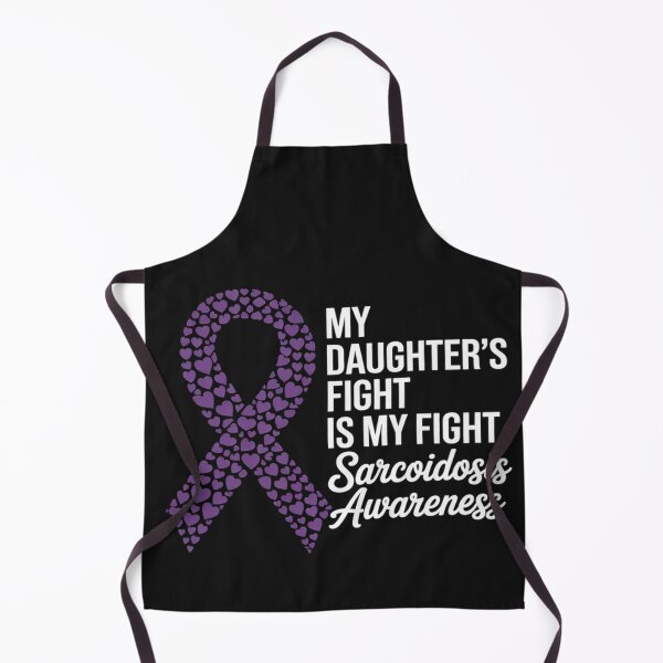 Item preview, My Daughter’s Fight Is My Fight Sarcoidosis Awareness designed and sold by LegendsArt75.