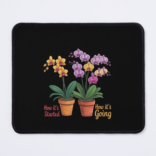 Item preview, How It Started How Ist Going Orchid designed and sold by ticlitule.
