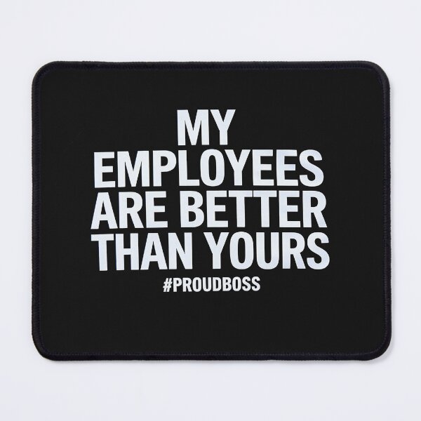 Item preview, My Employees Are Better Than Yours Shirt Great Boss Day Gift designed and sold by LegendsArt75.