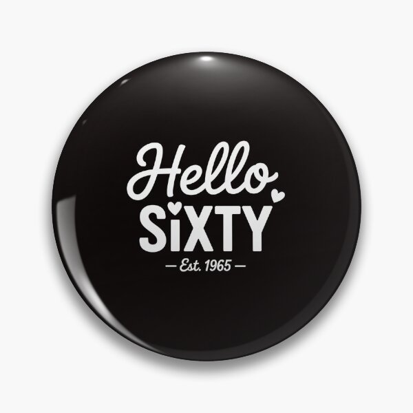 Item preview, Hello Sixty Est 1965 60 Years Old 60th Birthday for Women' designed and sold by MelSurf.