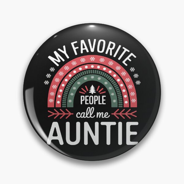 Item preview, My Favorite People Call Me Auntie Christmas designed and sold by GaryPacheco6.