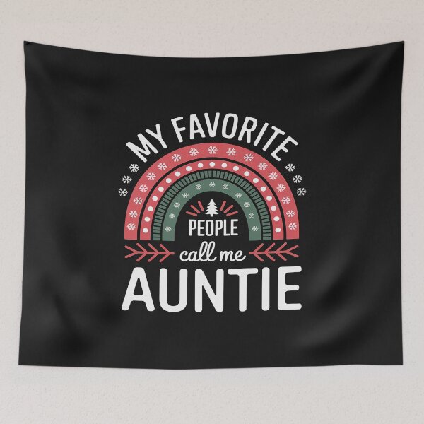 Item preview, My Favorite People Call Me Auntie Christmas designed and sold by GaryPacheco6.