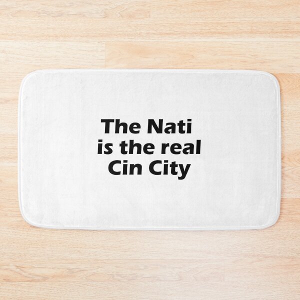 Item preview, The Nati is the Real Cin City designed and sold by ZlifeZsportsZ.