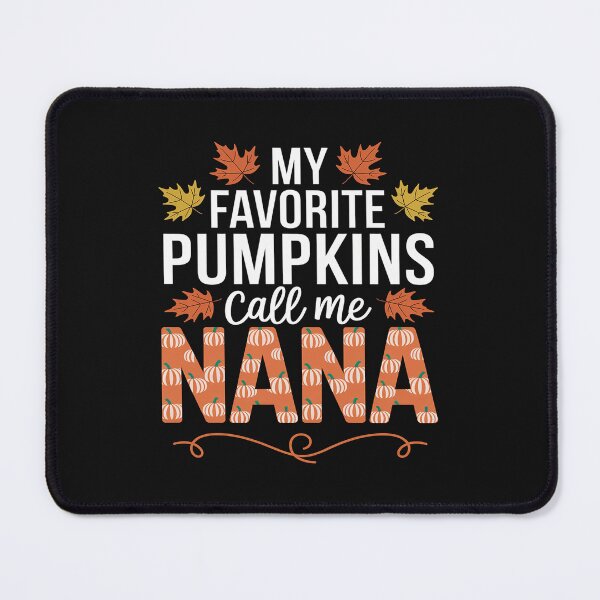 Item preview, My Favorite Pumpkins Calls Me Nana Funny Nana Halloween designed and sold by GaryBellcvbnb.