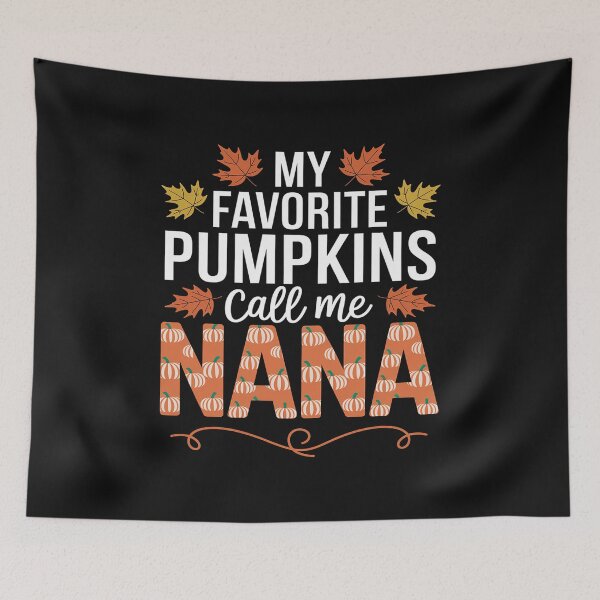 Item preview, My Favorite Pumpkins Calls Me Nana Funny Nana Halloween designed and sold by GaryBellcvbnb.