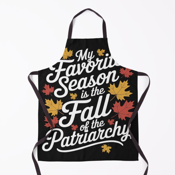 Item preview, My Favorite Season Is The Fall Of The Patriarchy Autumn designed and sold by GaryBellcvbnb.