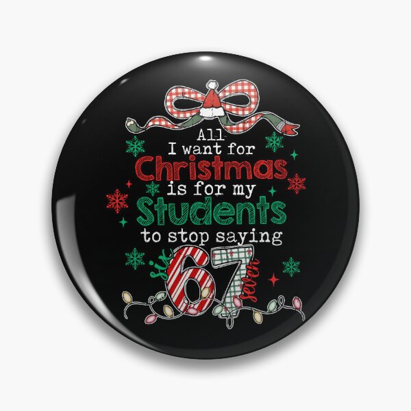 Item preview, All I Want For Christmas Is My Student To Stop Saying 6 7 designed and sold by cielpoligon.