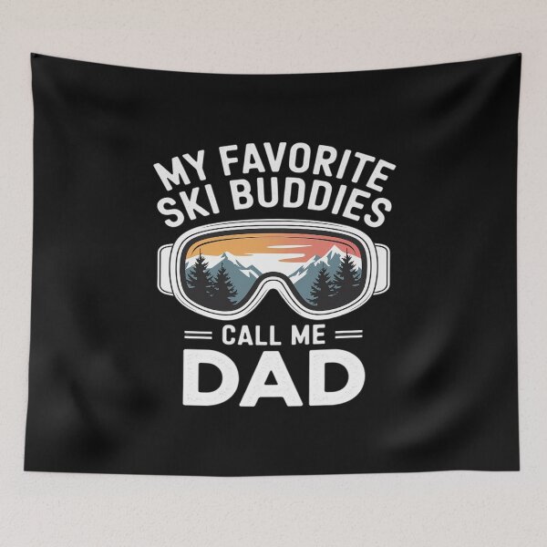 Item preview, My Favorite Ski Buddies Call Me Dad - Skier Skiing Lover designed and sold by GaryBellcvbnb.