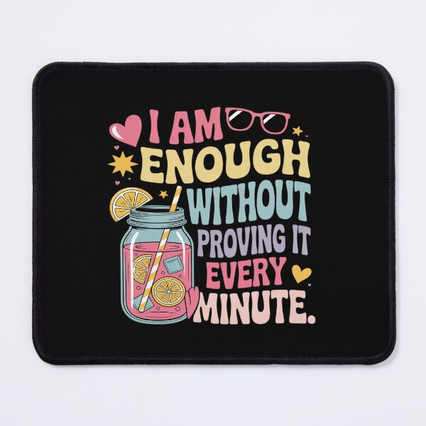 Item preview, I Am Enough Without Proving It Every Minute designed and sold by KingsLife1994.