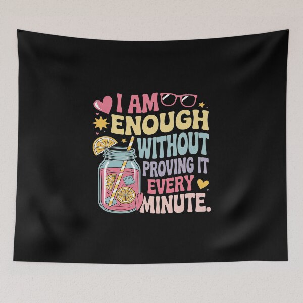 Item preview, I Am Enough Without Proving It Every Minute designed and sold by KingsLife1994.