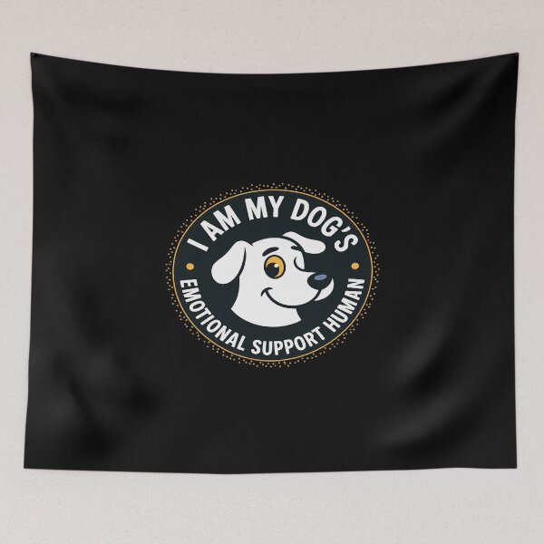 Item preview, I am My Dog's Emotional Support Human designed and sold by KingsLife1994.