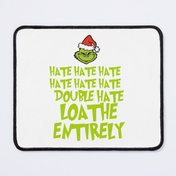 Item preview, Grinch Funny Loathe Entirely Christmas Humor Design designed and sold by Wendy Darion.