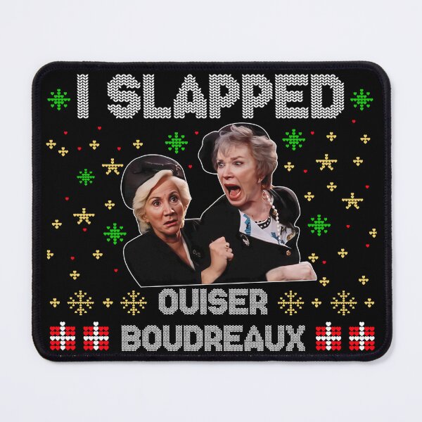 Item preview, I Slapped Ouiser Boudreaux Funny Christmas Meme designed and sold by HeidixHDesigns.