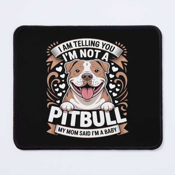 Item preview, I Am Telling You I'm Not A Pitbull I'm A Baby designed and sold by KingsLife1994.