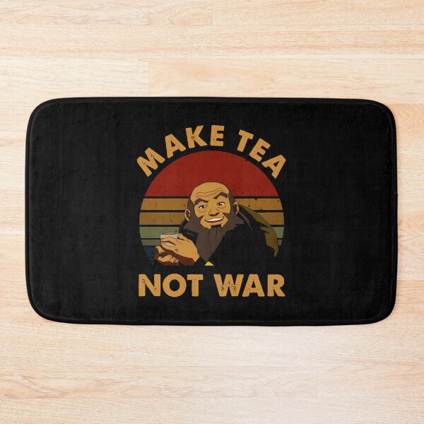 Item preview,  The Last Airbenders Avatars Uncle Iroh Make Tea Not War designed and sold by ZackeryKuphal.