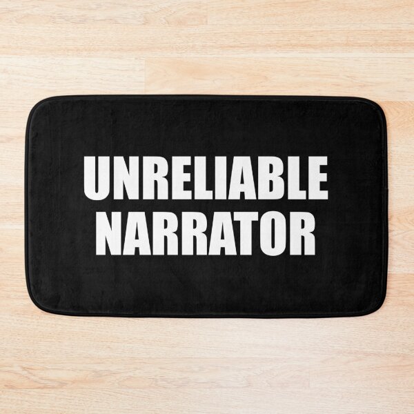 Item preview, Unreliable Narrator designed and sold by ishanaveraty.