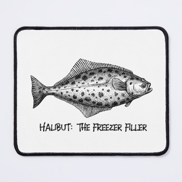 Item preview, Halibut: the freezer filler. Funny fishing design designed and sold by SofikoDesigns.