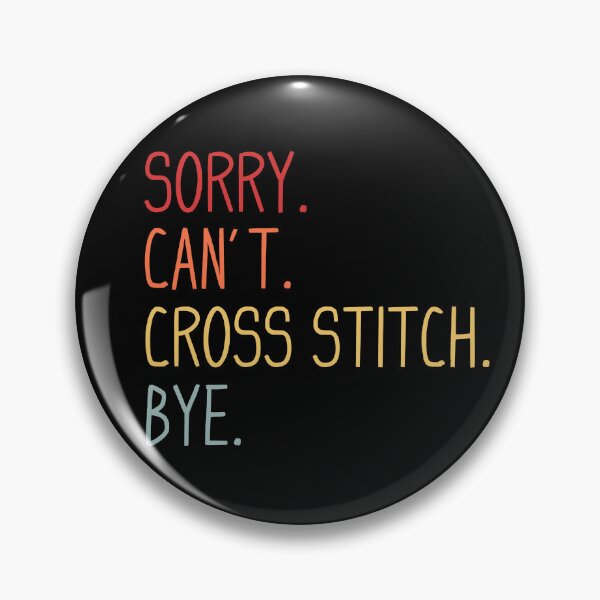 Item preview, Sorry Can't Cross Stitch Bye - Cross Stitcher Stitching - Retro Cross Stitch Lover designed and sold by Wiss2Arts.