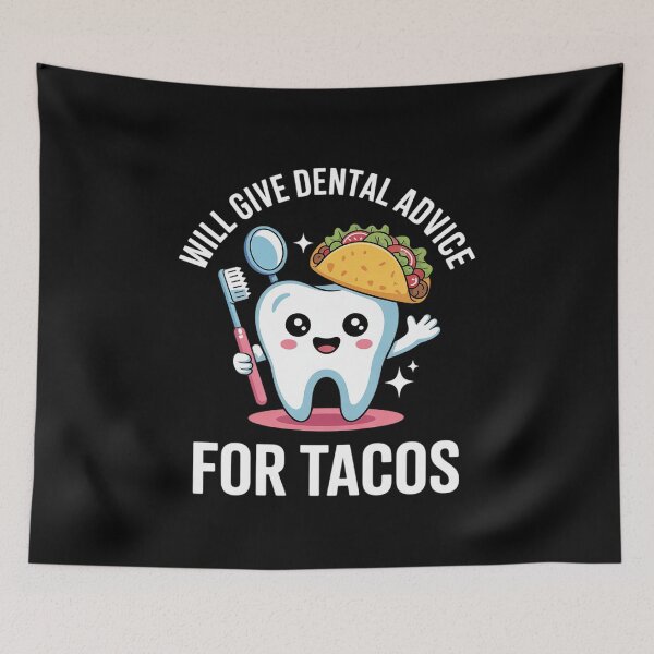 Item preview, Will Give Dental Advice For Tacos Dentist Hygienist designed and sold by RsFilsingerArt.