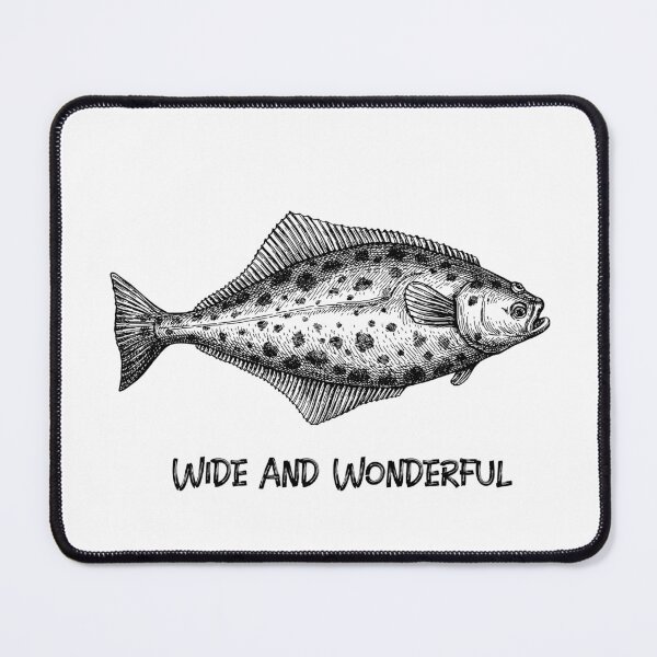 Item preview, Wide and Wonderful. Halibut funny fishing design designed and sold by SofikoDesigns.