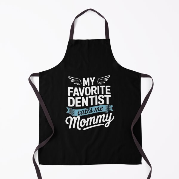 Item preview, Womens My Favorite Dentist Calls Me Mommy Dentist Mom designed and sold by RsFilsingerArt.