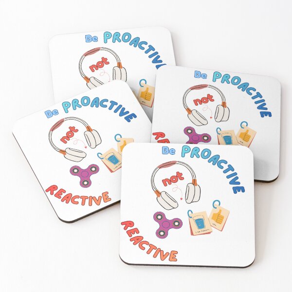 Item preview, Be Proactive Not Reactive designed and sold by RegulatedJoy.
